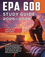 EPA 608 Study Guide 2025-2026: ALL IN ONE EPA 608 Universal Certification Study Guide & Exam Prep. N