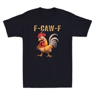 F-Caw-F Chicken Shirt Funny Rooster Fcawf Chicken Meme Quote Retro Men'S T-Shirt