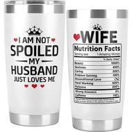 Mothers Day Gifts for Wife – I Am Not Spoiled My Husband Just Loves Me Tumbler 20Oz, Wifey Tumbler, 