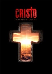 Cristo de dentro para fora Cristiano Miranda