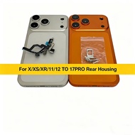 For XR,12 TO 17 PRO Housing rear battery midframe replacement, 11 ,X XS Max case like 17 Max frame D