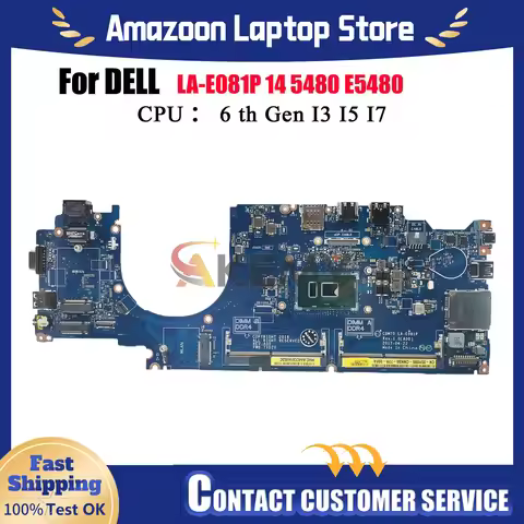 Laptop Motherboard LA-E081P for Dell Latitude 5480 E5480, With Intel I3 I5 I7 CPU 04X333 0MFNP8 100%