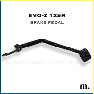 DEMAK EVO Z 125R - BRAKE PEDAL BREK KAKI EVOZ125R EVOZ 125R