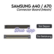 MESIN Samsung Galaxy A40 Board Connector A70/ SM-A405F/ SM-A405FN/ SM-A405FM/ SM-A405S/ SM-A705F/ SM