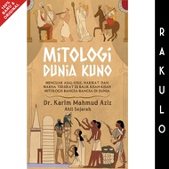 Ancient World Mythology Book: Uncovering the Origins, The Essence, and Its Meaning Behind the Story 