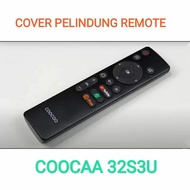 Cover Pelindung Remote Android Smart TV Coocaa 32S3U & 40S3U