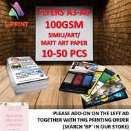 FLYERS DIGITAL PRINTING [A3-A6 SIZES] 100GSM SIMILI/ART/MATT ART PAPER