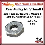 Small - Rear Pulley Nut ( 1Pc ) Auto Outer Clutch Shoe Housing Ego EgoS AT115 Nouvo S NouvoS AT135 N
