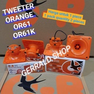 ORIGINAL ORANGE SWALLOW TWEETER OR61 OR 61K OR 61 K ANTI-CORROSI WATERPROOF