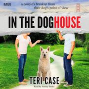 In the Doghouse Teri Case