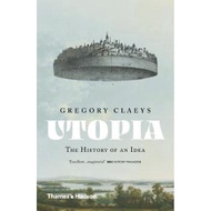 Utopia : The History of an Idea by Gregory Claeys (UK edition, paperback)