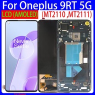 6.62" Original AMOLED For Oneplus 9RT 5G MT2110 MT2111 LCD Display Screen+Touch Digitizer For Oneplu