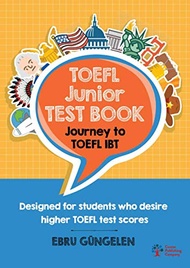TOEFL Junior Test Book: Journey to TOEFL IBT TOEFL Junior Test Book: Journey to TOEFL IBT Paperback 