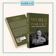 World War I & II Book: Complete History of the World War I & II -Embrase