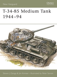 T-34-85 Medium Tank 1944–94 (New Vanguard) T-34-85 Medium Tank 1944–94 (New Vanguard) Paperback Kind