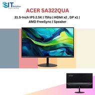 Acer SA322QUA Monitor (31.5"/ IPS/ 2k 2560 x 1440/ 75hz/ 1ms VRB/ 72% NTSC/ 300nits/ Vesa Mount)