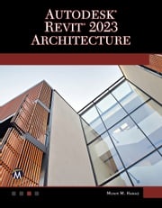 Autodesk® Revit® 2023 Architecture Munir Hamad
