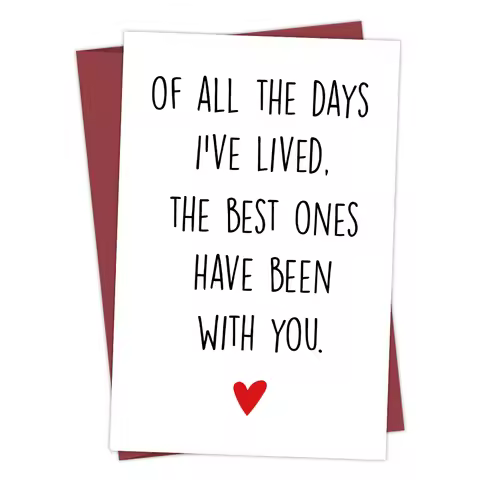 1PC Romantic Anniversary Card for Him Her,Birthday Love Greeting Card,Of All The Days I’ve Lived The