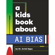 A Kids Book About AI Bias by Avriel Epps (UK edition, hardcover)