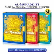 Small Quran A6 Size Al-Quranulkarim Al Muhaddits Translation 11 Thematic Hard Cover