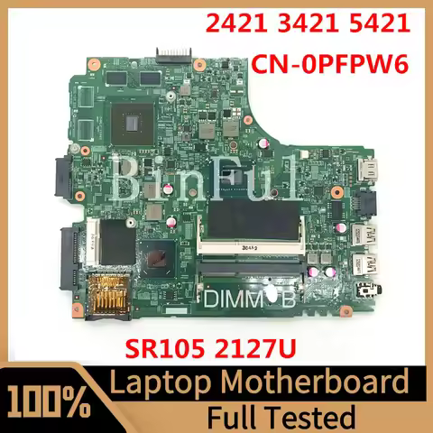 CN-0PFPW6 0PFPW6 PFPW6 For DELL 2421 3421 5421 Laptop Motherboard 12204-1 With SR105 2127U CPU GT625