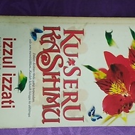 Ku Seru Kasihmu By Izzul Izzati
