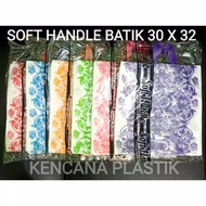 BATIK SOFT HANDLE PLASTIC BAG 30 X 32 30X32
