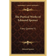 the poetical works of edmund spenser faery queene v1 Spenser, Edmund