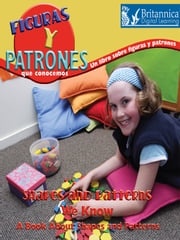 Figuras y patrones que conocemos: Un libro sobre figuras y patrones (Shapes and Patterns We Know) Nancy Harris