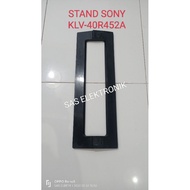 STAND LEG STAND LED TV STAND SONY KLV-40R452A KLV-40R452 A KLV-40R350B KLV--40R350 B KLV--40R350C KL