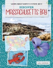 Discover Massachusetts Bay Leah Kaminski