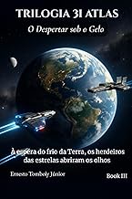 Trilogia 3I Atlas: O Despertar sob o Gelo