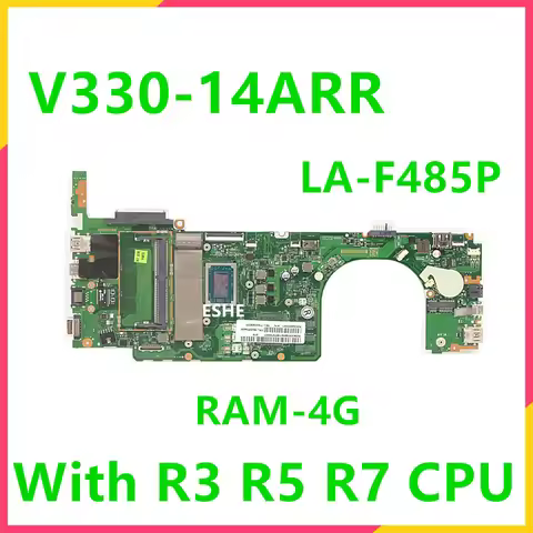 LA-F485P Mainboard For Lenovo V330-14ARR Laptop Motherboard With R3-2200U R5-2500U R7-2700U RAM 4G 5
