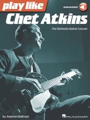 Play like Chet Atkins Chet Atkins