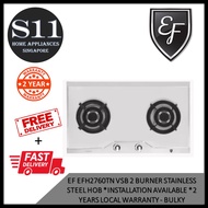 EF EFH2760TN VSB 2 BURNER STAINLESS STEEL HOB * INSTALLATION AVAILABLE * 2 YEARS LOCAL WARRANTY