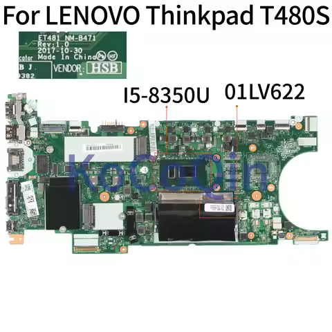 KoCoQin Laptop motherboard For LENOVO Thinkpad T480S Core 01LV622 NM-B471 Mainboard SR3L9 I5-8350U