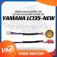 YAMAHA LC135-NEW SIGNAL BULB SOCKET R/L ( LC135-V4 CONVERT LC135-V2 ) LC 135 - NEW SOKET LAMPU SIGNA