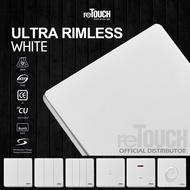 reTouch White Ultra Rimless Switch 1 2 3 4 Gang 1 Way 2 Way Bell Autogate 20A 45A Aircond Oven Heater Intermediate SIRIM