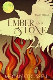 Ember and Stone Megan O'Russell