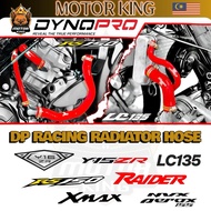 DYNOPRO RACING RADIATOR HOSE Y15ZR LC135 Y16ZR RS150 NVX155 NMAX XMAX BELANG RAIDER RED WHITE BLUE