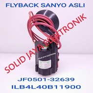 ORIGINAL SANYO FLYBACK PLAYBACK JF0501-32639 - 1LB4L40B11900 ORIGINAL SANYO TV JF0501 32639