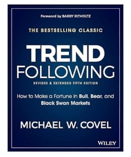 Trend Following : How to Make a Fortune in Bull Bear and Black Swan Markets (Wiley Trading) (5 REV E