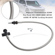 ก้านวัดระดับน้ำมันเกียร์ 22200 สำหรับ Ford 150 10R80 6R80 4R75E AODE-W 4R70E ล็อกได้
