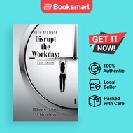 Disrupt The Workday 18 Hours 18 Days 18 Adventures - Paperback - English - 9781638440086
