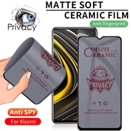 9D Anti Glare Full Cover Matte Soft Ceramic Tempered Glass for Xiaomi 13T Mi 11 Lite 5G NE 11T 10T Pro Redmi Note 12 11 Pro Plus + 11S 10 10s 13C 9 Pro 9s 8 8A 9T 9A 9C Poco C65 F4 X4 GT X3 NFC M3 F3 F2 Pro Privacy Screen Protector Film