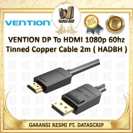 Vention HADBH DP to HDMI 2M Cable Display Port to HDMI 1080P
