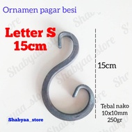 Letter  S besi tempa nako ornamen aksesoris asesoris pagar besi