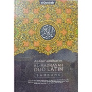AlQuran Al Madrasah Duo Latin sambung A4 AlQosbah