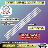 LE40B8000 HAIER 40 INCH LED TV BACKLIGHT ( LAMPU TV ) 40B8000