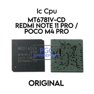 Original IC CPU MT6781V-CD IC CPU MT 6781V-CD Redmi Note 11 Pro/ poco M4 Pro / 2201116TG / 2201116TI